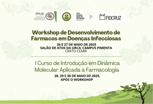Unidades da Fiocruz reúnem representantes no Cariri para falar sobre fármacos e dinâmica molecular Card com fundo claro e ilustrações estilizadas de natureza e moléculas. No topo, aparecem os logotipos das instituições organizadoras: PPQB, URCA, The Global Health Network LAC, e Fiocruz. Texto central: Workshop de Desenvolvimento de Fármacos em Doenças Infecciosas 26 e 27 de maio de 2025, Salão de Atos da URCA, Campus Pimenta – Crato, Ceará Abaixo, em verde: I Curso de Introdução em Dinâmica Molecular Aplicada à Farmacologia 28, 29 e 30 de maio de 2025, após o workshop