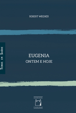 Eugenia: ontem e hoje