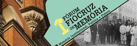 Antigos cientistas reunidos e a frase 1º Fórum Fiocruz de Memória