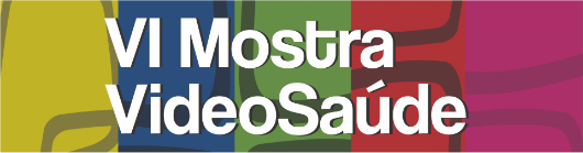 Logo da VI Mostra VídeoSaúde