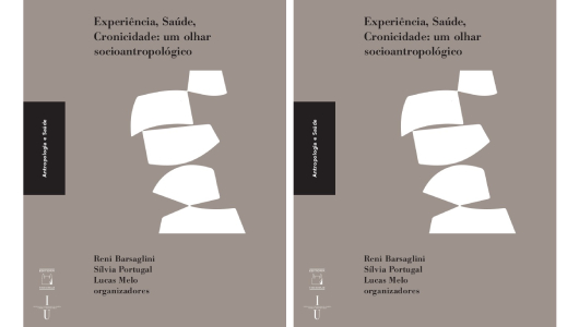 LIVRO | Experiência, Saúde, Cronicidade: um olhar socioantropológico 