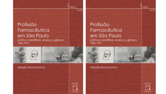 Livro | Profissão Farmacêutica em São Paulo: prática científica, ensino e gênero, 1895-1917