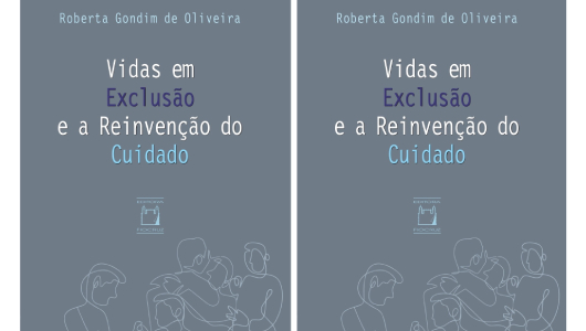Livro: Vidas em Exclusão e a Reinvenção do Cuidado