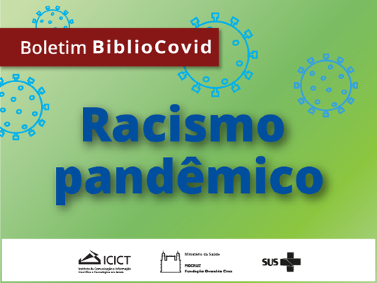 Boletim BiblioCovid - racismo pandêmico