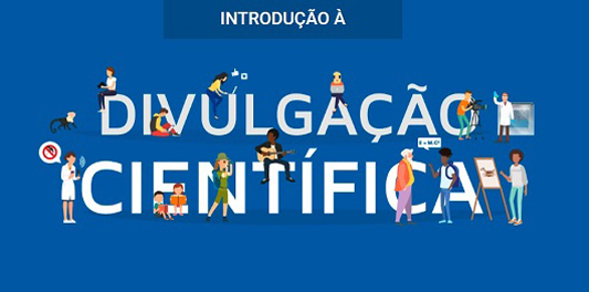 Introdução a divulgação científica