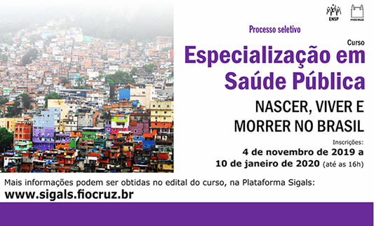 Especialização em Saúde Pública - nascer, viver e morrer no Brasil