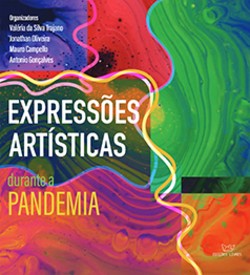 Expressões artísticas durante a pandemia
