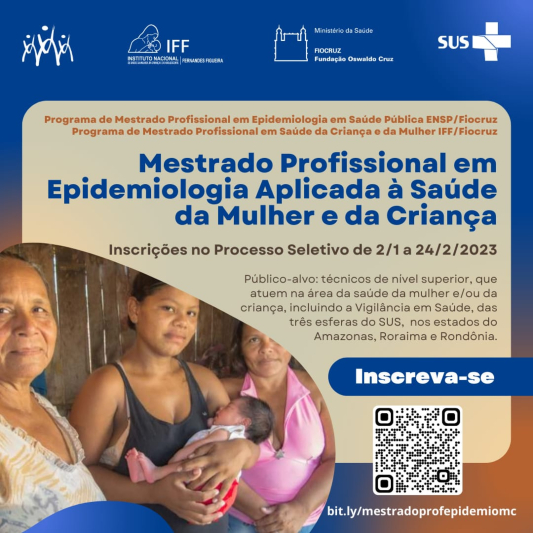 Mestrado Profissional em Epidemiologia Aplicada à Saúde da Mulher e da Criança