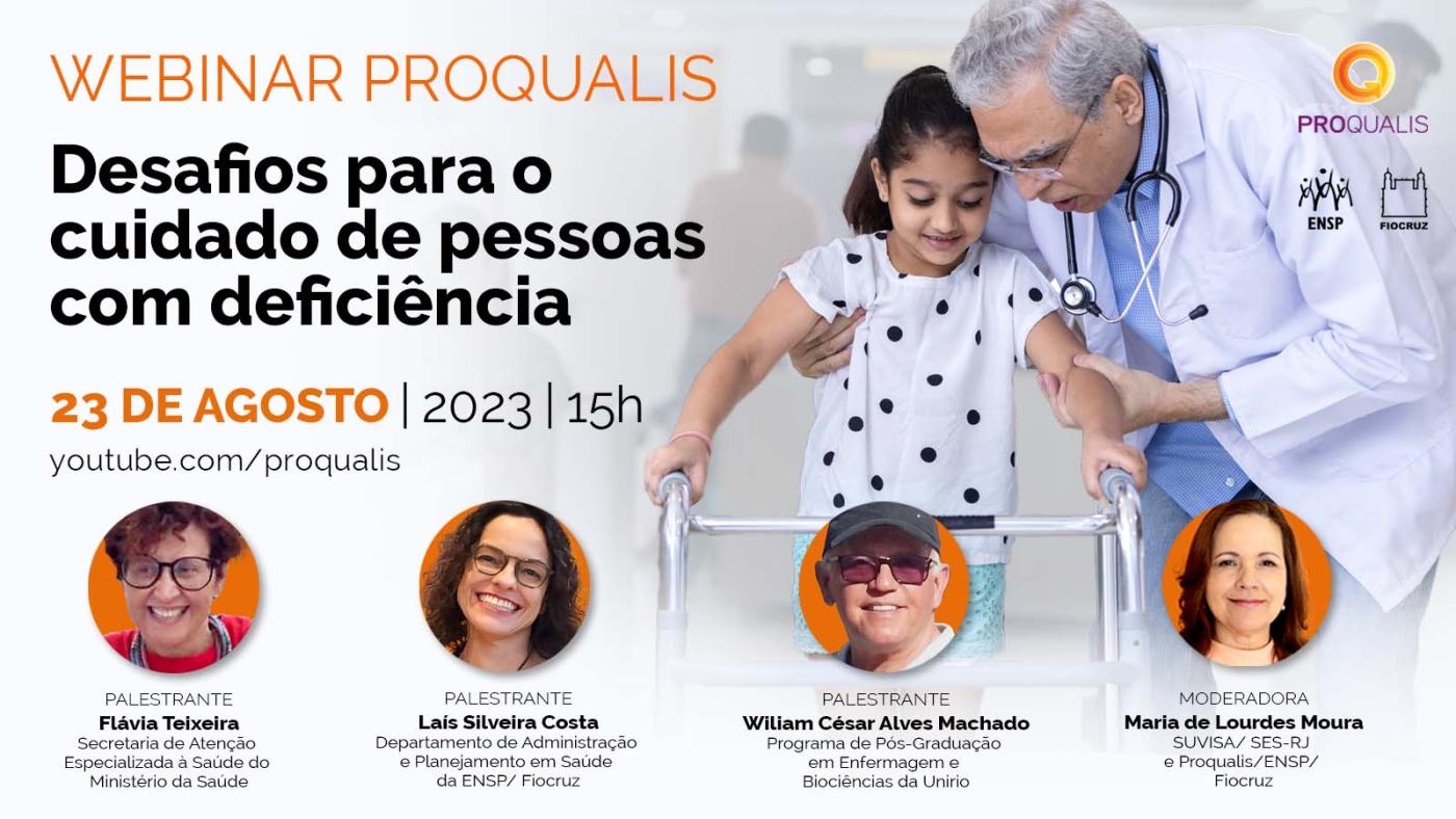 Webinar Proqualis - Desafios para o cuidado de pessoas com deficiência. 23 de agosto de 2023, às 15 horas