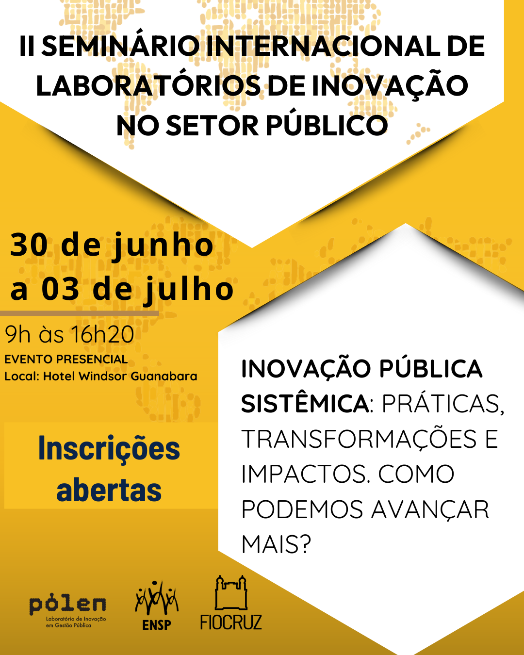 https://www.even3.com.br/ii-seminario-internacional-de-laboratorios-de-inovacao-no-setor-publico-da-escola-nacional-de-saude-publica-sergio-arouca-enspfiocruz-571675/