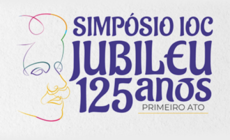 IOC/Fiocruz Simpósio IOC Jubileu 125 anos