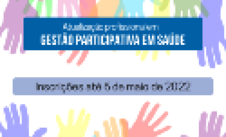 Imagem: divulgação Atualização Profissional em Gestão Participativa em Saúde