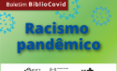 Imagem: Luciana Rocha Clua (Multimeios/Icict/Fiocruz) Racismo pandêmico