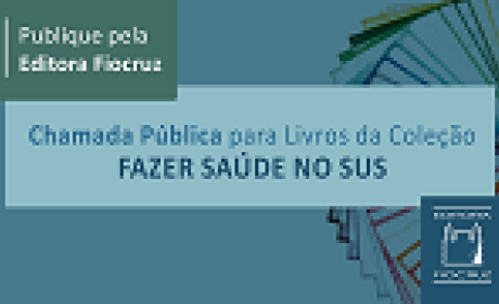 Chamada Pública para livros da coleção Fazer Saúde no SUS 