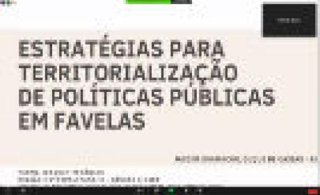 Imagem: divulgação Estratégias para territorialização de políticas públicas em favelas