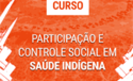 Imagem: divulgação Participação e controle social em saúde indígena