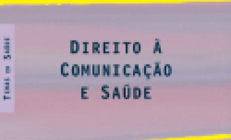 Livro: Direito à Comunicação e Saúde Livro: Direito à Comunicação e Saúde