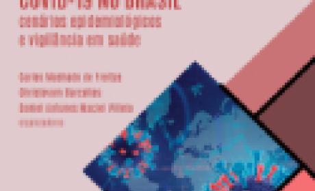 E-BOOK - Covid-19 no Brasil: cenários epidemiológicos e vigilância em saúde 