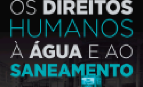 Livro: Os Direitos Humanos à Água e ao Saneamento Livro: Os Direitos Humanos à Água e ao Saneamento
