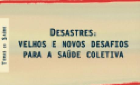 LIVRO | Desastres: novos e velhos desafios para a saúde coletiva LIVRO | Desastres: novos e velhos desafios para a saúde coletiva