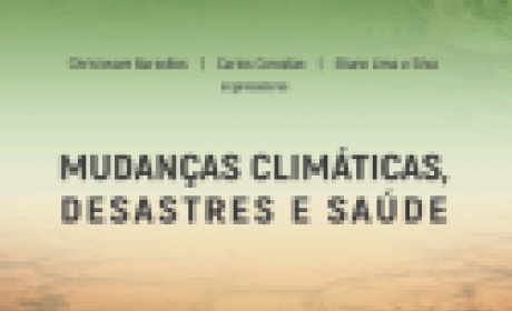 Livro: Mudanças Climáticas, Desastres e Saúde Livro: Mudanças Climáticas, Desastres e Saúde