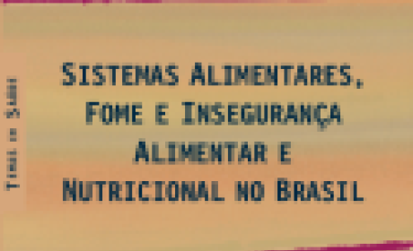 LIVRO: Sistemas Alimentares, Fome e Insegurança Alimentar e Nutricional no Brasil LIVRO: Sistemas Alimentares, Fome e Insegurança Alimentar e Nutricional no Brasil