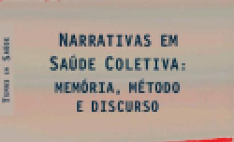 LIVRO: Narrativas em Saúde Coletiva (Temas em Saúde) LIVRO: Narrativas em Saúde Coletiva (Temas em Saúde)
