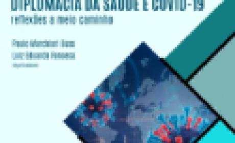 E-Book: Diplomacia da Saúde e Covid-19 E-Book: Diplomacia da Saúde e Covid-19