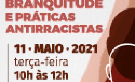 Imagem: Thays Coutinho Branquitude e práticas antirracistas