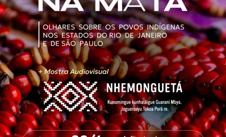 Cartaz da exposição "Ser na Mata" sobre povos indígenas do RJ e SP, com abertura em 29/4 na Fiocruz. Inclui mostra audiovisual "Nhemonguetá".
