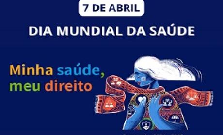 Dia Mundial da Saúde - minha saúde, meu direito