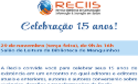 Imagem: Icict Reciis - celebração de 15 anos