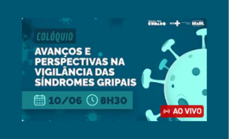 Cartaz escrito Colóquio: Avanços e Perspectivas na Vigilância das Síndromes Gripais