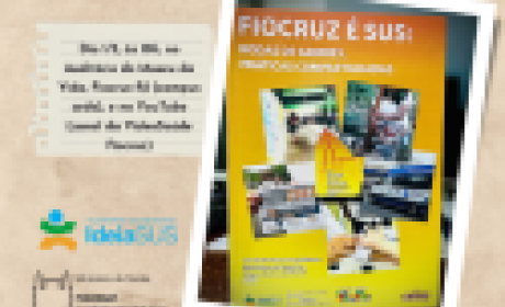 Imagem: IdeiaSUS Fiocruz é SUS: rodas de saberes, práticas compartilhadas