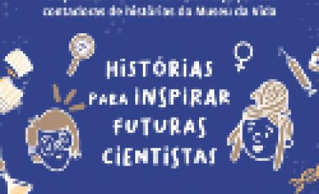 Imagem: Icict Histórias para inspirar futuras cientistas