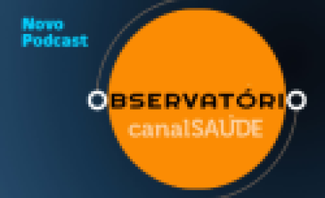Imagem: Canal Saúde Observatório Canal Saúde