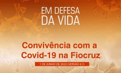 Capa do plano de convivência, com os dizeres "Em defesa da vida: Convivência com a Covid-19 na Fiocruz"