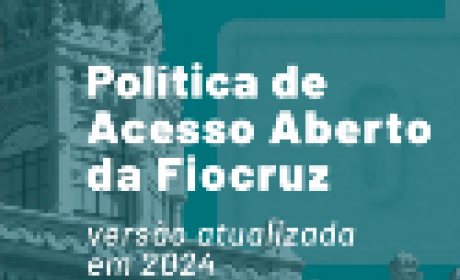 Política de Acesso Aberto da Fiocruz 