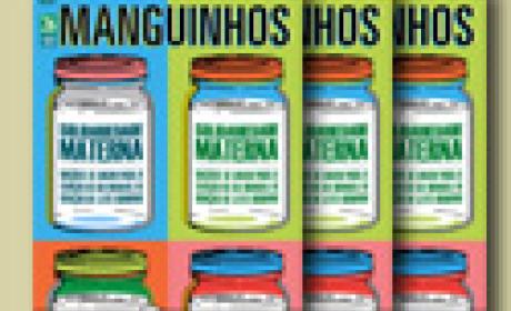 Veículo trimestral procura dar visibilidade aos temas de maior destaque na Fundação Capa da edição atual da Revista de Manguinhos apresenta imagem sobre bancos de leite humano