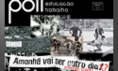 Revista destaca protestos atuais e os 50 anos do golpe de 1964 Capa da revista Poli