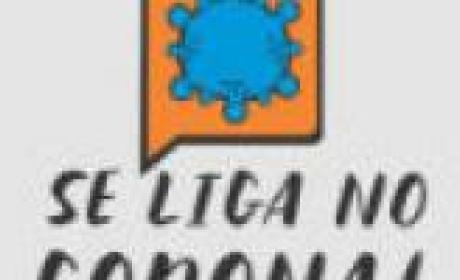 Campanha 'Se liga no corona!' Campanha 'Se liga no corona!'