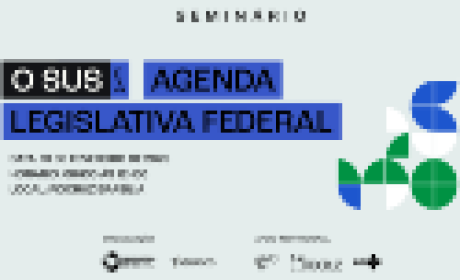 O SUS - Agenda legislativa federal 