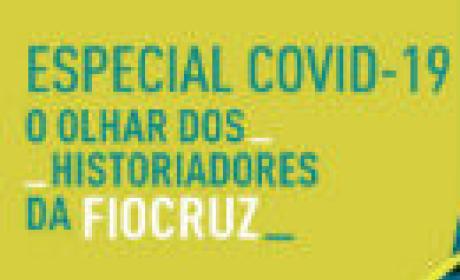 Imagem: COC Covid-19 – o olhar dos historiadores das Fiocruz