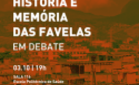 Imagem de divulgação de História e Memória das Favelas Imagem de divulgação de História e Memória das Favelas