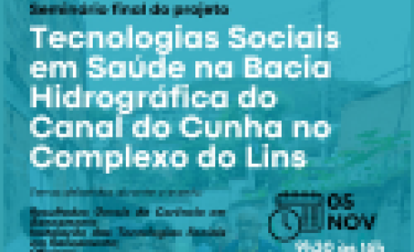 Tecnologias Sociais em Saúde na Bacia Hidrográfica do Canal do Cunha no Complexo do Lins
