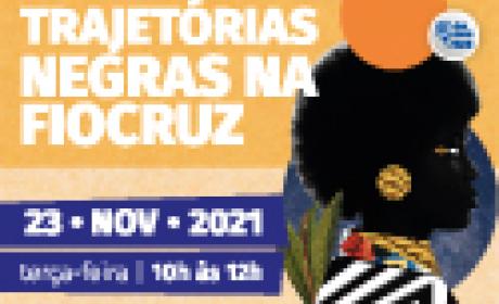 VII Trajetórias Negras na Fiocruz VII Trajetórias Negras na Fiocruz - convite