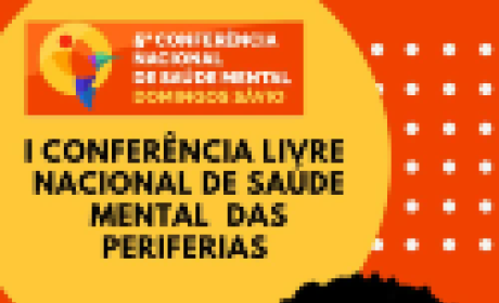 Imagem: divulgação Conferência Livre Nacional de Saúde Mental das Periferias