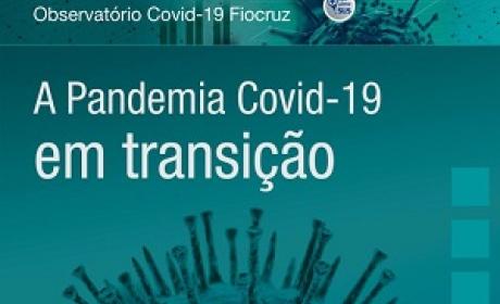 Imagem: Divulgação A pandemia Covid-19 em transição