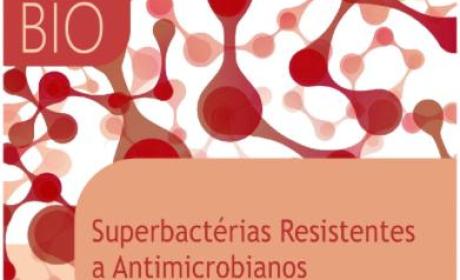 Superbactérias Resistentes a Antimicrobianos: novo livro da Editora Fiocruz alerta sobre ameaça crescente à saúde pública 