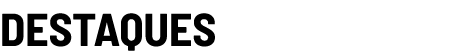 destaques